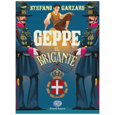 Stefano Garzaro - Geppe Il Brigante - Foto 1