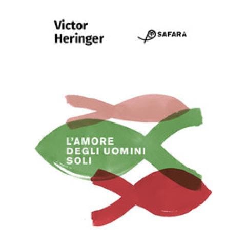 Victor Heringer - L'amore Degli Uomini Soli - Foto 1