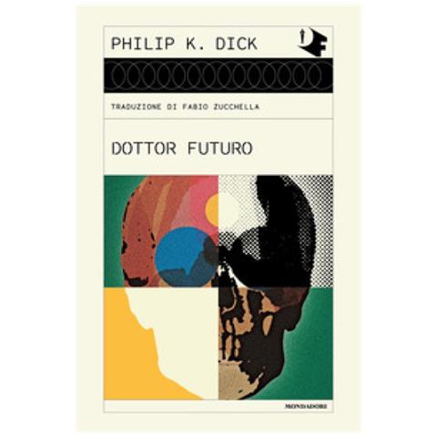 Philip K. Dick - Dottor Futuro - Foto 1