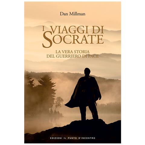 Dan Millman - I viaggi di Socrate. La vera storia del guerriero di pace - Foto 1