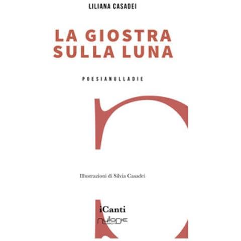 Liliana Casadei - La Giostra Sulla Luna - Foto 1