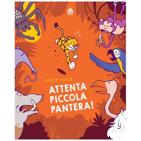 Quentin Vijoux - Attenta piccola pantera! Ediz. illustrata - Foto 2