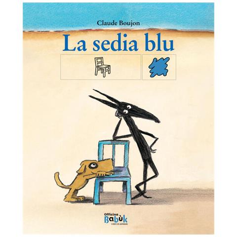 Claude Boujon - La sedia blu. Ediz. CAA - Foto 2