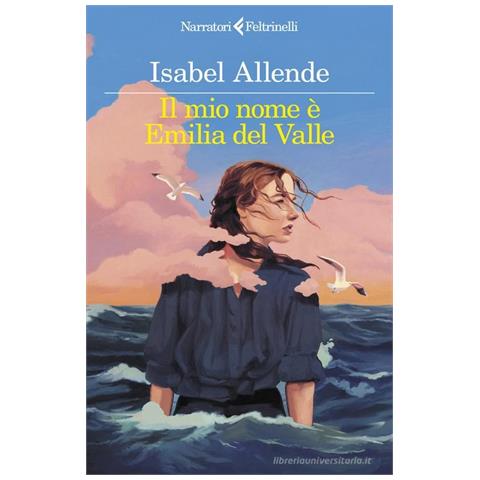 Isabel Allende - Il mio nome è Emilia del Valle - Foto 1