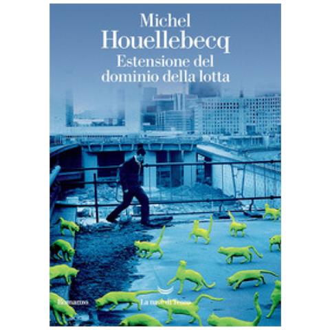 Michel Houellebecq - Estensione Del Dominio Della Lotta - Foto 2