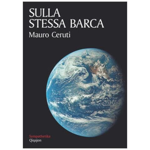 Mauro Ceruti - Sulla Stessa Barca - Foto 1