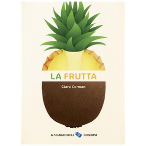 Clara Corman - La Frutta. Ediz. A Colori - Foto 1