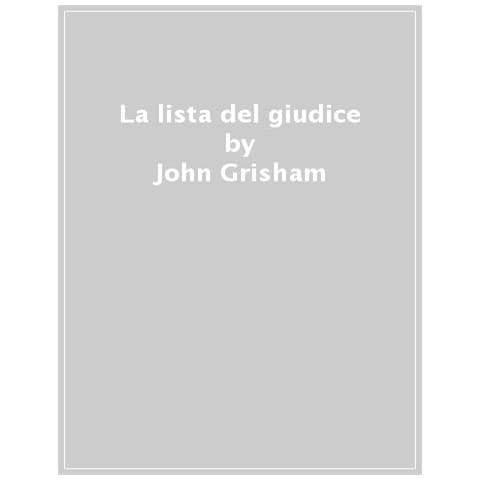 John Grisham - La Lista Del Giudice - Foto 1