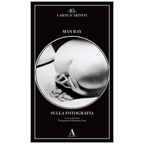 Man Ray - Sulla Fotografia - Foto 1