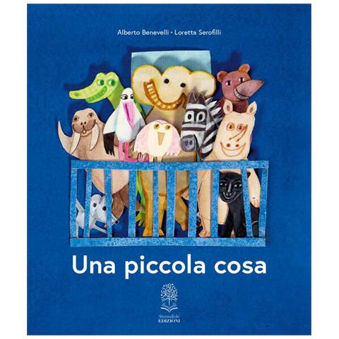 Alberto Benevelli - Una piccola cosa. Ediz. a colori - Foto 1