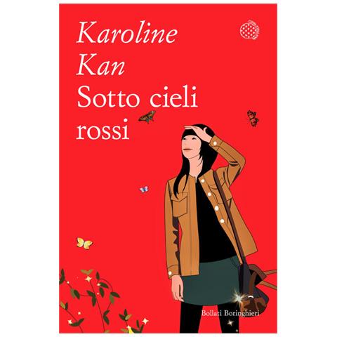 Karoline Kan - Sotto cieli rossi. Diario di una millennial cinese - Foto 1
