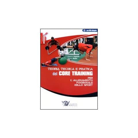 Christian Ferrante - Teoria tecnica e pratica del core training per l'allenamento funzionale nello sport. Con DVD - Foto 1