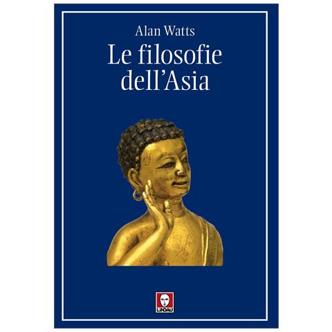 Alan W. Watts - Le filosofie dell'Asia - Foto 1