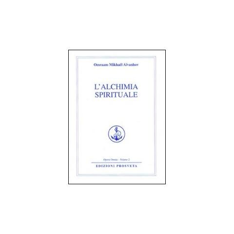 Omraam Mikhaël Aïvanhov - L'alchimia spirituale - Foto 1