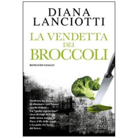 Diana Lanciotti - La vendetta dei broccoli - Foto 3