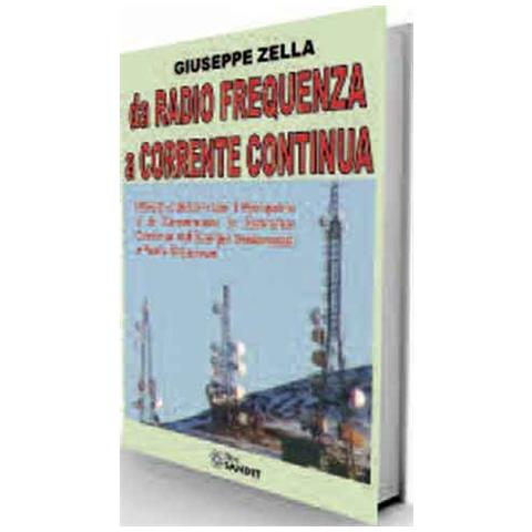 Da radio frequenza a corrente continua. Metodi e sistemi per il recupero e la conversione in Corrente Continua dell'energia ambientale a Radio Frequenza - Foto 2