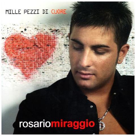 Rosario Miraggio - Mille Pezzi Di Cuore - Foto 1