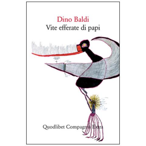 Dino Baldi - Vite efferate di papi - Foto 2