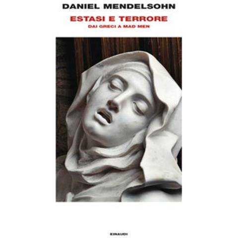 Daniel Mendelsohn - Estasi E Terrore. Dai Greci A Mad Men - Foto 1