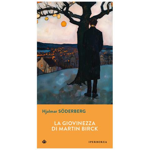 Hjalmar Söderberg - La giovinezza di Martin Birck - Foto 1