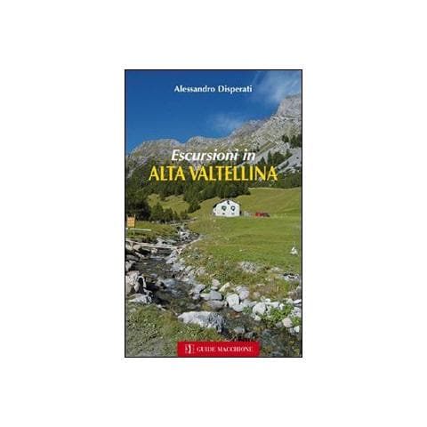 Alessandro Disperati - Escursioni in Alta Valtellina - Foto 1