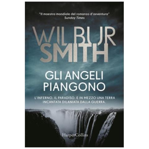 Wilbur Smith - Gli Angeli Piangono - Foto 2