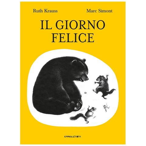 Ruth Krauss - Il Giorno Felice. Ediz. Illustrata - Foto 2
