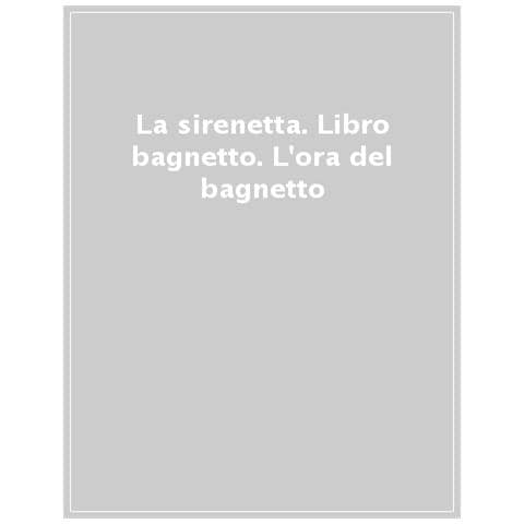La Sirenetta. Il Libro Bagnetto - Foto 1