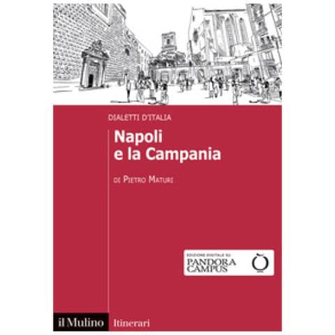 Pietro Maturi - Napoli E La Campania. Dialetti D'italia - Foto 1