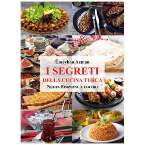 Umeyhan Azman - I Segreti Della Cucina Turca - Foto 1