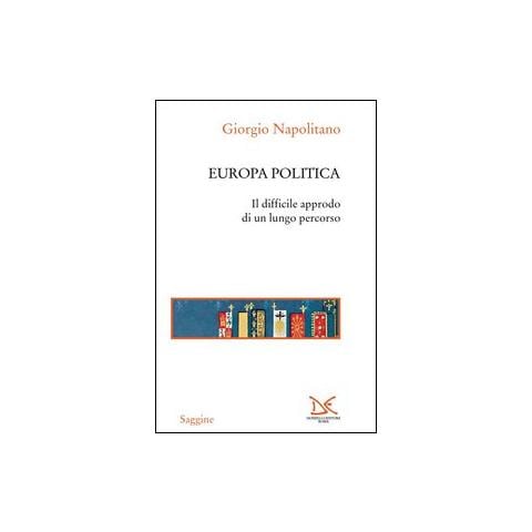 Giorgio Napolitano - Europa politica - Foto 1