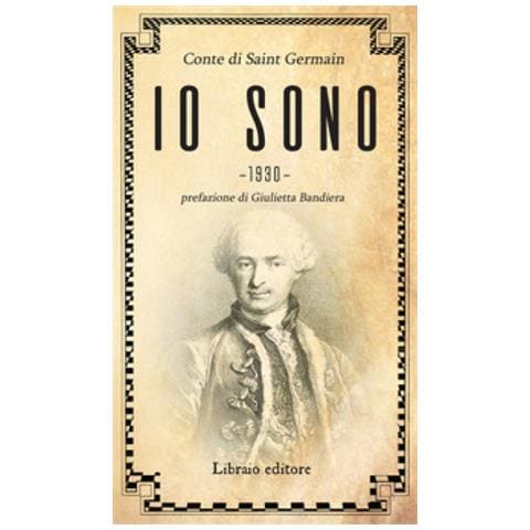 (conte di) Saint-Germain - Io sono - Foto 1