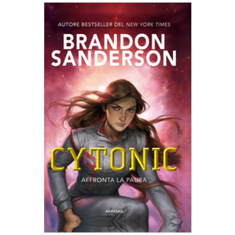 Brandon Sanderson - Cytonic. Affronta La Paura - Foto 1