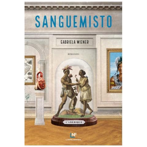 Gabriela Wiener - Sanguemisto - Foto 1