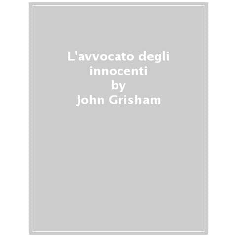 John Grisham - L'avvocato Degli Innocenti - Foto 1