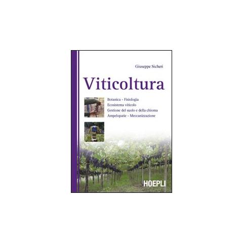 Giuseppe Sicheri - Viticoltura. Ediz. illustrata - Foto 1