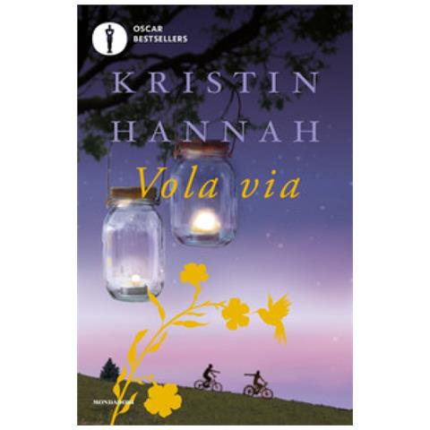 Kristin Hannah - Vola Via - Foto 1