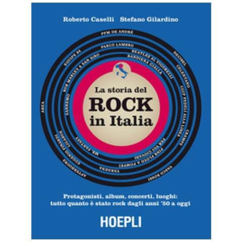 Roberto Caselli - storia del Rock in Italia. Protagonisti, album, concerti, luoghi: tutto quanto è stato rock dagli anni '50 a oggi. Ediz. a colori - Foto 2