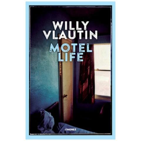 Willy Vlautin - Motel Life - Foto 1