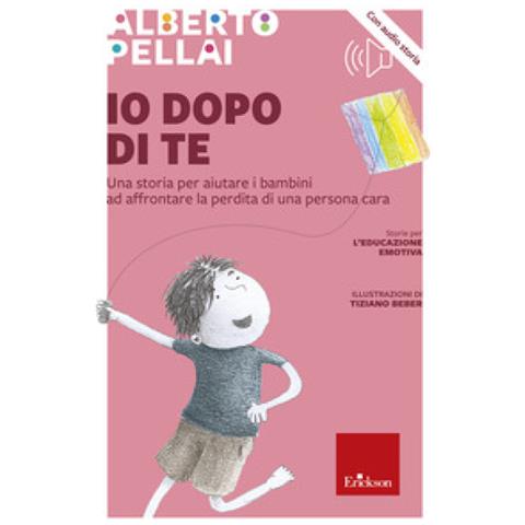Alberto Pellai - Io Dopo Di Te. Una Storia Per Aiutare I Bambini Ad Affrontare La Perdita Di Una Persona Cara. Con Audiolibro - Foto 1