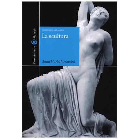 Anna Maria Riccomini - La scultura - Foto 1