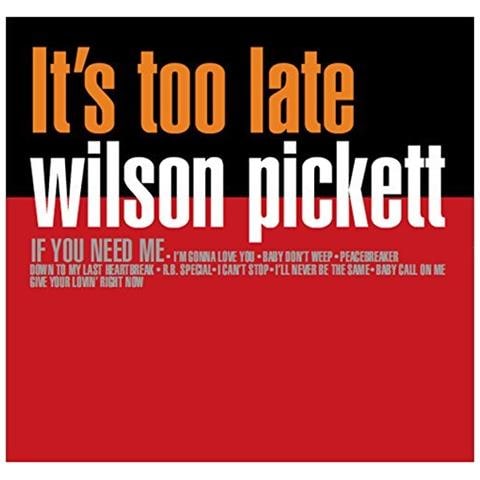 Wilson Pickett - Its Too Late - Foto 1