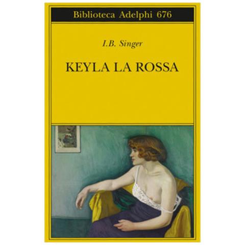 Isaac Bashevis Singer - Keyla La Rossa - Foto 1
