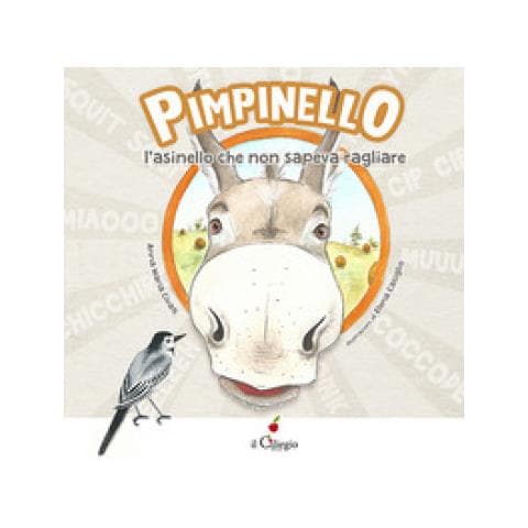Anna Maria Civati - Pimpinello L'asinello Che Non Sapeva Ragliare. Ediz. A Colori - Foto 1