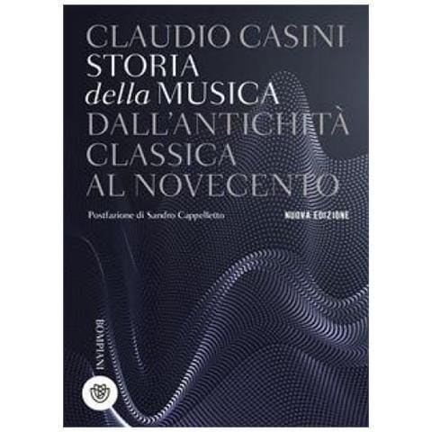 Claudio Casini - Storia Della Musica. Dall'antichità Classica Al Novecento. Nuova Ediz. - Foto 1