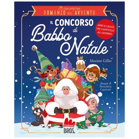 Maxime Gillio - Il concorso di Babbo Natale. Il mio primo romanzo dell'Avvento - Foto 1