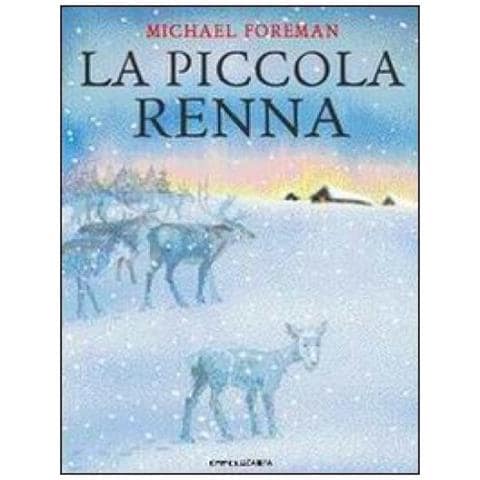 Michael Foreman - La Piccola Renna. Ediz. A Colori - Foto 1