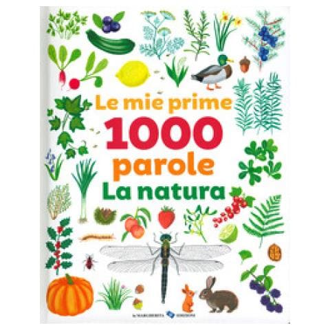 Marie Elise Masson - Le Mie Prime 1000 Parole. La Natura. Ediz. A Colori - Foto 1