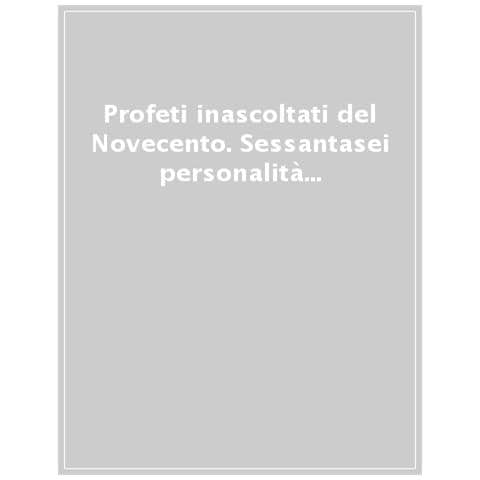 Profeti Inascoltati Del Novecento. Sessantasei Personalità Fuori Dagli Schemi Illustrate Dai Disegni Di Dionisio Di Francescantonio E Da Approfondimenti Di Intellettuali, Scrittori E Critici D'arte - Foto 1