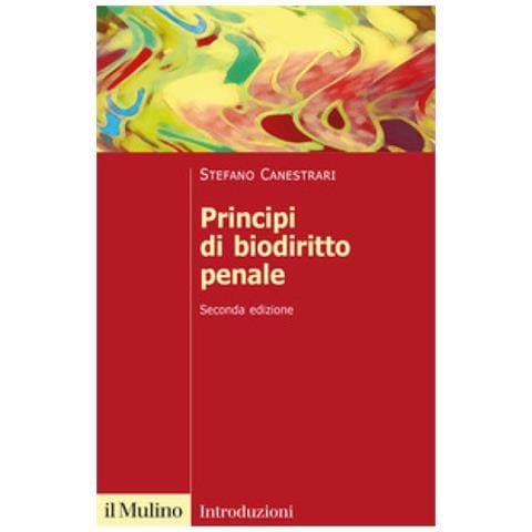 Stefano Canestrari - Principi Di Biodiritto Penale. Nuova Ediz. - Foto 1